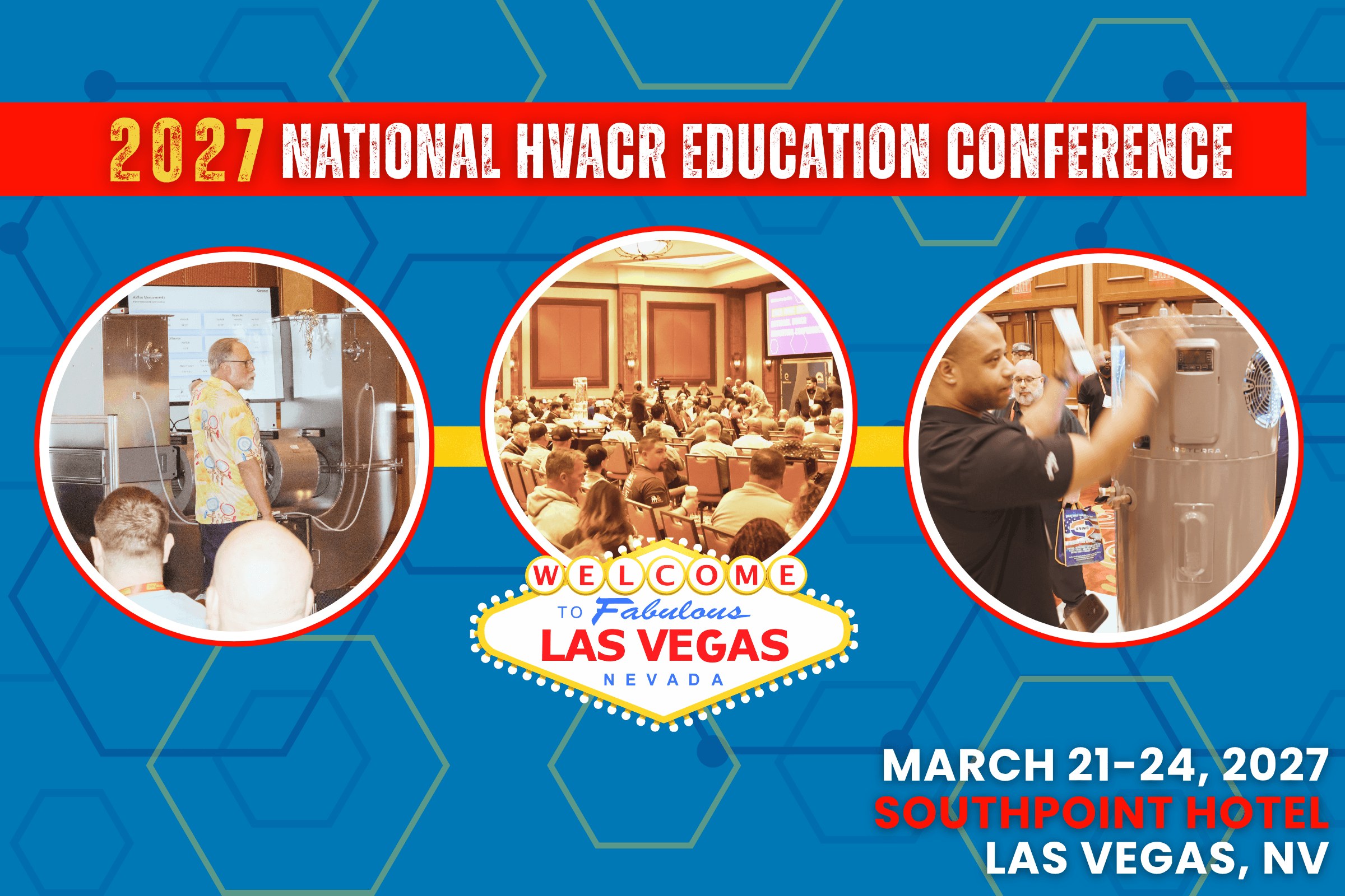 2027 National HVACR Education Conference — March 21–24, 2027, Southpoint Hotel, Las Vegas NV